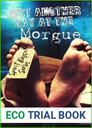 Just Another Day At The Morgue (Spirit Boys Series)