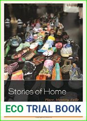Stories of Home: Place, Identity, Exile