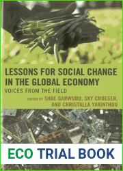Lessons for Social Change in the Global Economy: Voices from the Field