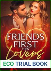 Friends First than Lovers: A Romance story of Love and Loss