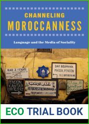 Channeling Moroccanness: Language and the Media of Sociality