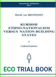 Kurdish ethno-nationalism versus nation-building states. Collected articles
