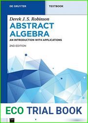 Abstract Algebra: An Introduction with Applications (De Gruyter Textbook)