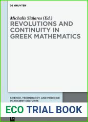 Revolutions and Continuity in Greek Mathematics (Science, Technology, and Medicine in Ancient Cultures, 8)