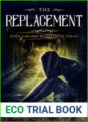 The Replacement: Book 1 of The Replacement Series