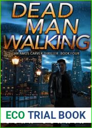 Dead Man Walking: A Thriller (Amos Carver Book 4)