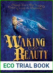 Waking Beauty: A Princess Novel