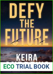 Defy the Future
