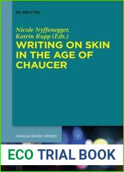 Writing on Skin in the Age of Chaucer (Buchreihe der Anglia Anglia Book Series, 60)