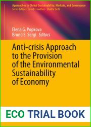Anti-Crisis Approach to the Provision of the Environmental Sustainability of Economy (Approaches to Global Sustainability, Markets, and Governance)