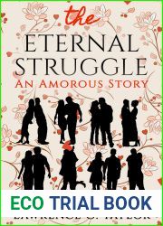 The Eternal Struggle: An Amorous Story