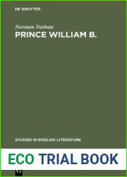Prince William B. (Studies in English Literature, 100)