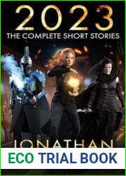2023: The Complete Short Stories (Anthologies Book 8)