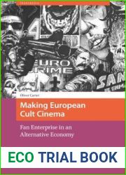 Making European Cult Cinema: Fan Enterprise in an Alternative Economy (Transmedia)