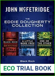 The Eddie Dougherty Collection: Black Rock, A Little More Free, and One or the Other (The Eddie Dougherty Mysteries)