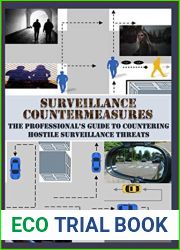 Surveillance Countermeasures: The Professional|s Guide to Countering Hostile Surveillance Threats