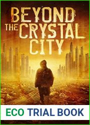 Beyond the Crystal City (Dust Storm, #1)