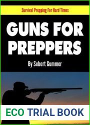 Guns For Preppers (Survival Prepping For Hard Times)