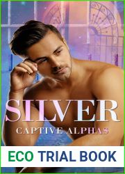 Silver (Captive Alphas, #2.5)