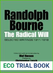 The Radical Will: Selected Writings 1911-1918