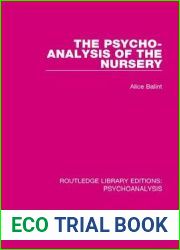 The Psycho-Analysis of the Nursery (Routledge Library Editions: Psychoanalysis)