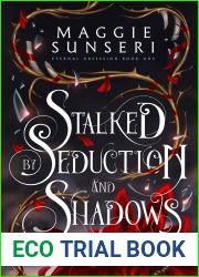 Stalked by Seduction and Shadows (Eternal Obsession)