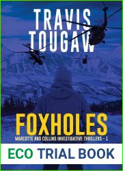 Foxholes (Marcotte and Collins Investigative Thrillers Book 1)