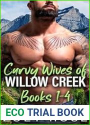 Curvy Wives of Willow Creek Books 1-4: A Small Town, Curvy Girl, Instalove Collection