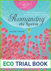 Romancing the Sperm: Shifting Biopolitics and the Making of Modern Families