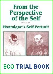 From the Perspective of the Self: Montaigne|s Self-Portrait