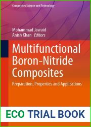 Multifunctional Boron-Nitride Composites: Preparation, Properties and Applications (Composites Science and Technology)