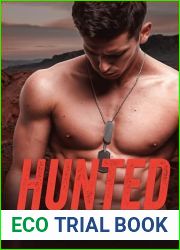 Hunted: A Sizzling Military Romance with a Single Mother and Her Former Navy SEAL Protector (SEAL Endgame Book 1)