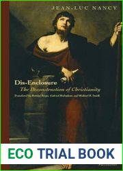 Dis-Enclosure: The Deconstruction of Christianity
