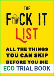 The F*ck It List: All The Things You Can Skip Before You Die