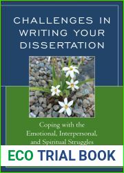 Challenges in Writing Your Dissertation: Coping with the Emotional, Interpersonal, and Spiritual Struggles