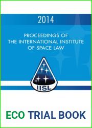 Proceedings of the International Institute of Space Law 2014 (57)