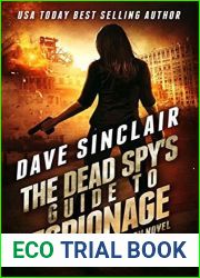 The Dead Spy|s Guide to Espionage (Eva Destruction #3)