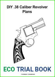 DIY .38 Caliber Revolver Plans - Practical Scrap Metal Small Arms Volume 17