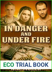 In Danger and Under Fire