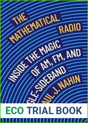 The Mathematical Radio: Inside the Magic of AM, FM, and Single-Sideband