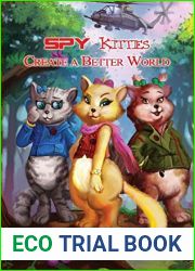 Spy Kitties Create a Better World