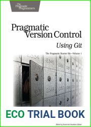 Pragmatic Version Control Using Git