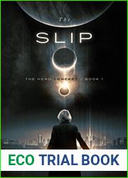 The Slip: The Hero Concept - Book 1