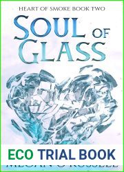 Soul of Glass (Heart of Smoke #2)
