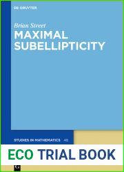 Maximal Subellipticity (De Gruyter Studies in Mathematics, 93)