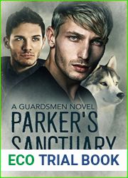 Parker|s Sanctuary (Guardsmen, #2)
