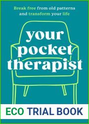 Your Pocket Therapist: Break Free from Old Patterns and Transform Your Life
