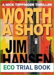 Worth A Shot (A Nick Teffinger Thriller)