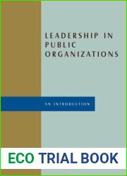 Leadership in Public Organizations: An Introduction