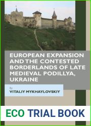 European Expansion and the Contested Borderlands of Late Medieval Podillya, Ukraine